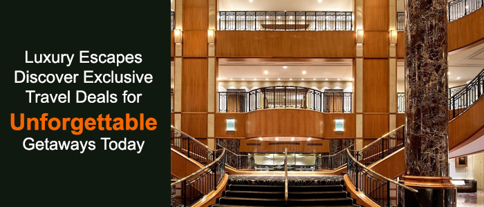 Luxury Escapes: Discover Exclusive Travel Deals For Unforgettable ...